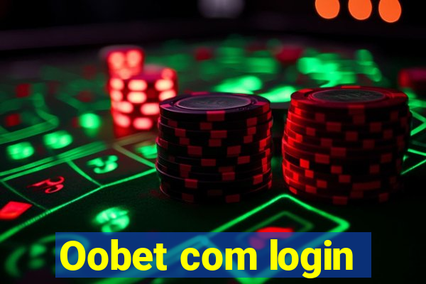 Oobet com login